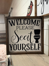Load image into Gallery viewer, Welcome Please Seat Yourself READY TO SHIP