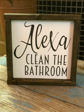 Load image into Gallery viewer, Alexa Clean The Bathroom