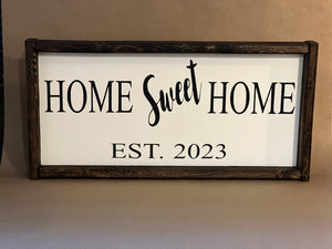 Home Sweet Home Est. 2023 handpainted wood sign
