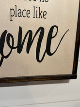 Load image into Gallery viewer, theres no place like home