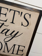 Load image into Gallery viewer, Let’s stay HOME, hand painted wooden sign. Antiqued