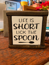 Load image into Gallery viewer, READY TO SHIP Life Short Lick the Spoon