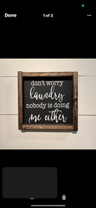 Don’t worry laundry nobody is doing me either wood sign