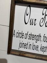Load image into Gallery viewer, Our Family A circle of strength, founded on faith, joined in love, kept by God.