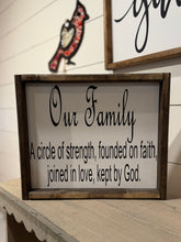Load image into Gallery viewer, Our Family A circle of strength, founded on faith, joined in love, kept by God.