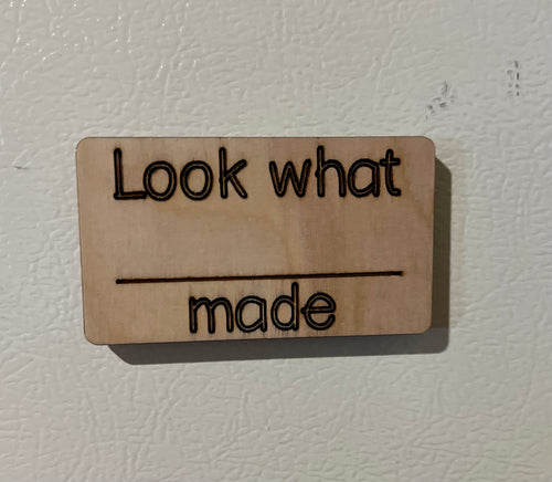 **READY TO SHIP** * Magnet *Look what I made