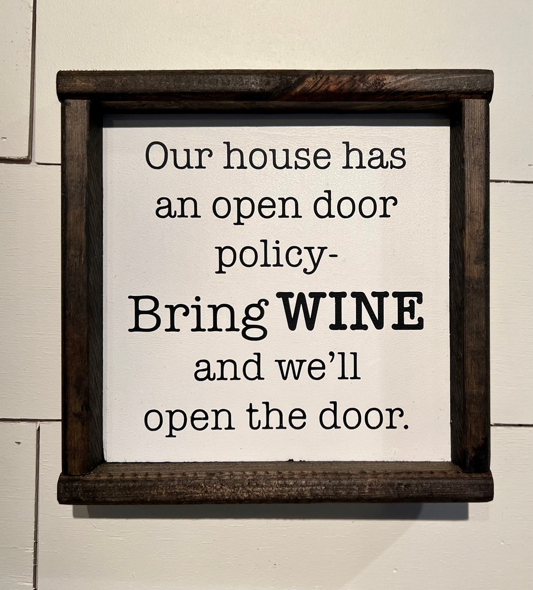 ***READY TO SHIP***Our House has a Open Door Policy bring wine and we’ll open the door