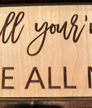 Load image into Gallery viewer, ***READY TO SHIP*** Ah, Kindness is a handmade, hand painted wooden sign.