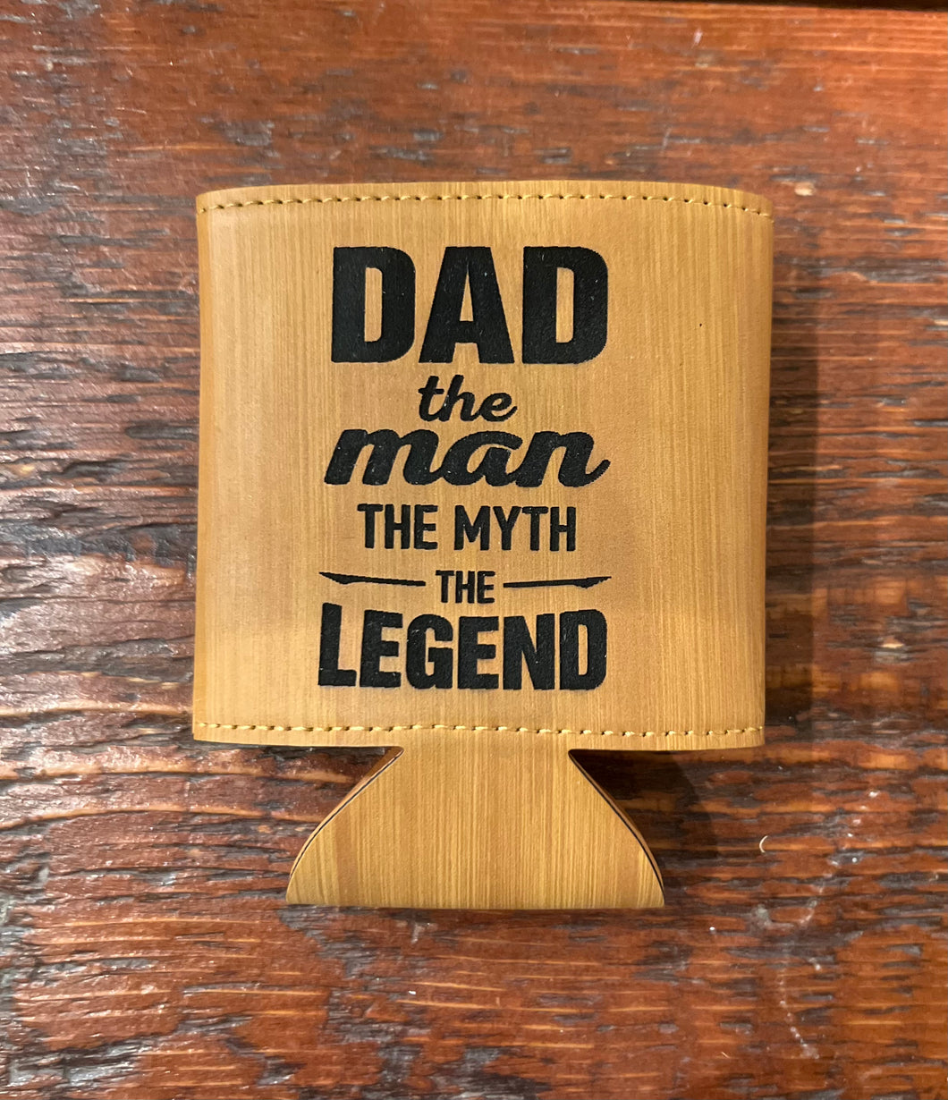 **READY TO SHIP**Dad the man the myth the legend Can Koozie