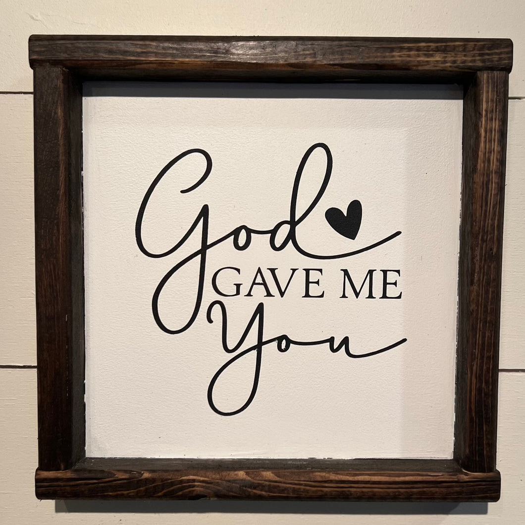 READY TO SHIP God Gave me you