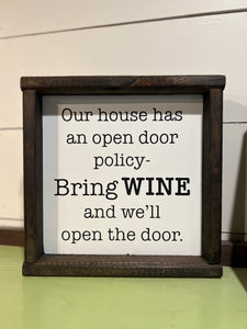 ***READY TO SHIP***Our House has a Open Door Policy bring wine and we’ll open the door