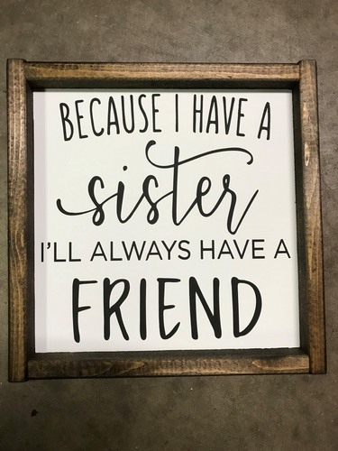 Because I Have a Sister