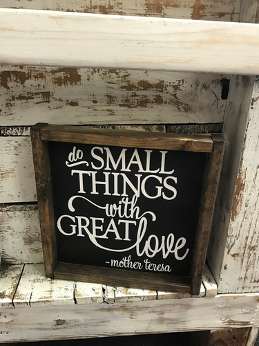 Do Small Things with Great Love Mother Teresa