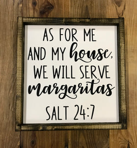As for me and my house, we will serve margaritas