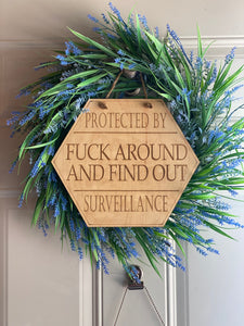 **READY TO SHIP** Protected by F**K Around and Find Out Surveillance