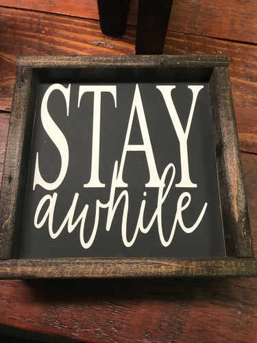 Stay awhile