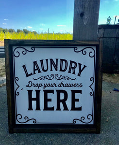 Laundry Drop Your Drawers Here
