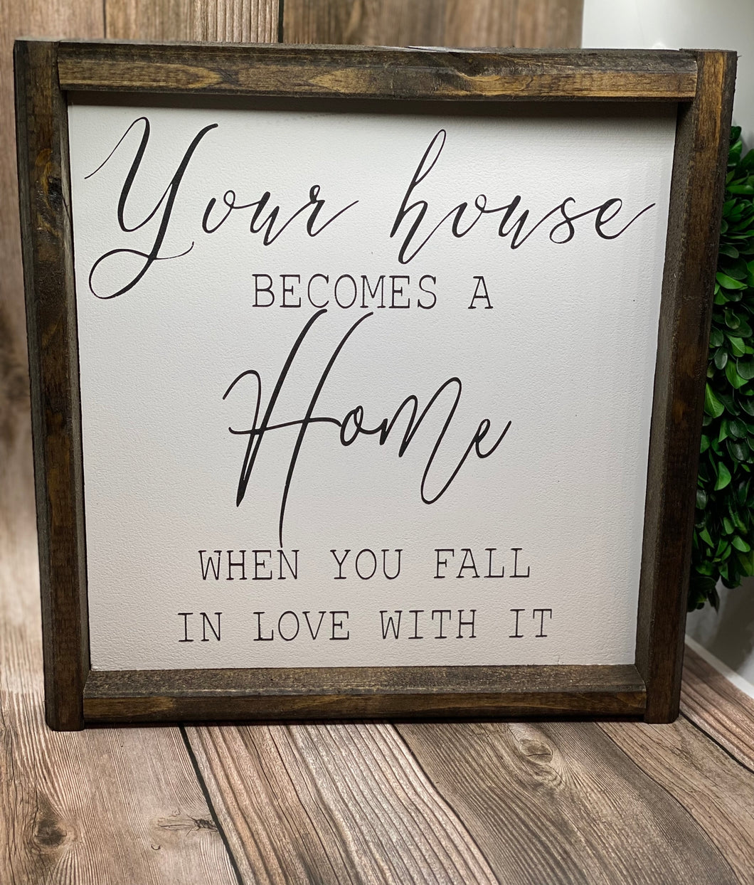 Your house becomes a home when you fall in love with it