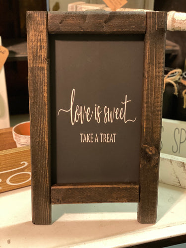 Love Is Sweet Take a Treat Easel Sign