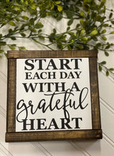 Load image into Gallery viewer, START EACH DAY WITH A grateful HEART