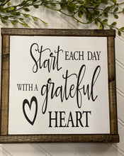 Load image into Gallery viewer, Start Each Day (with heart) With A grateful Heart