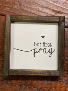 but first pray