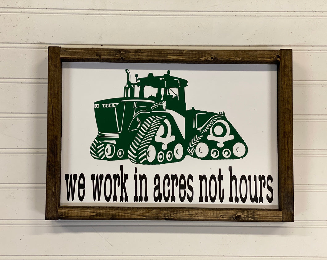 We work in acres not hours (Large Track Tractor)