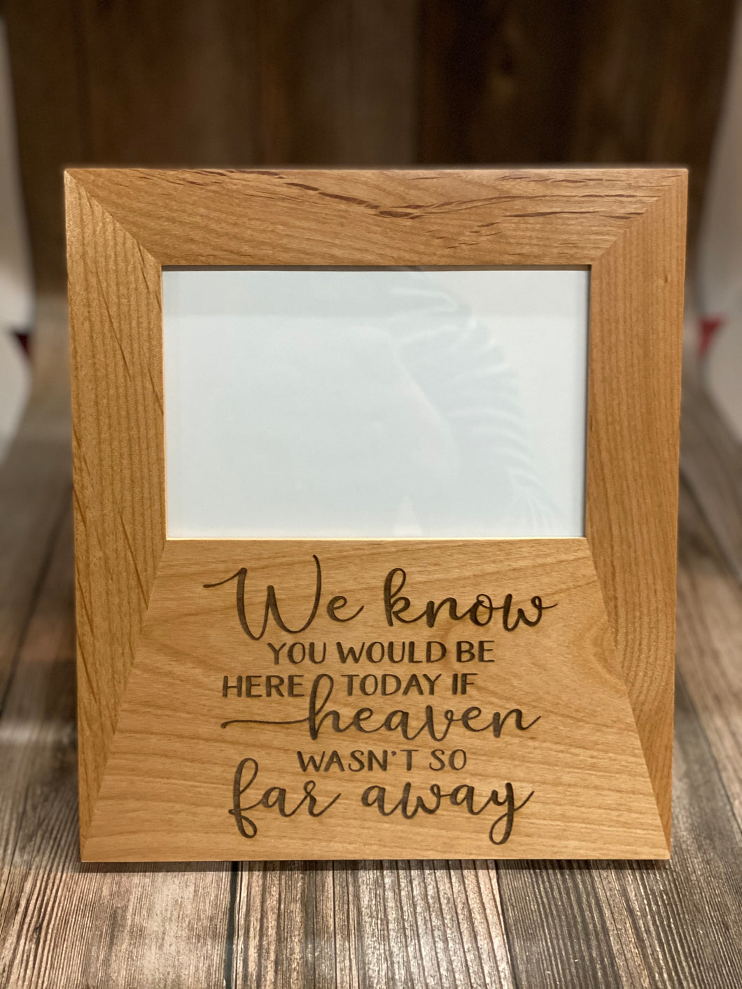 Alder Wood Picture Frame with Saying of Your Choice