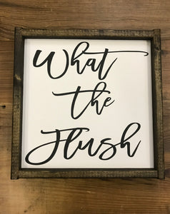 What the flush (cursive)