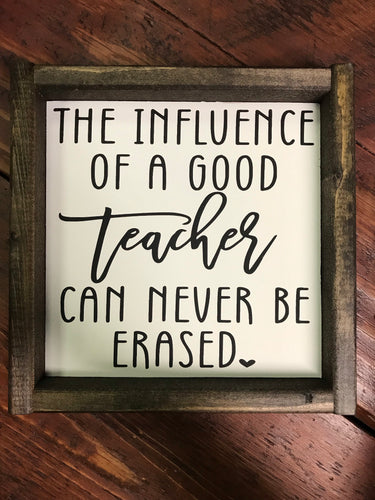 The Influence of a good Teacher can never be erased with Heart